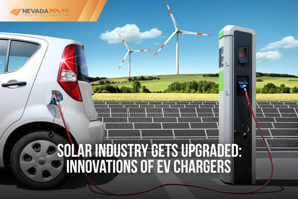 Solar Industry EV Chargers Nevada Solar Group